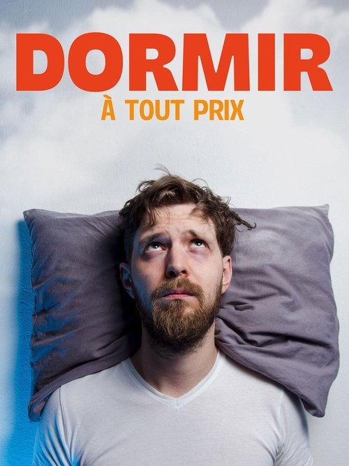 Dormir À Tout Prix