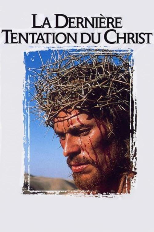 La Derniere Tentation Du Christ