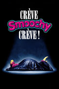 Crève Smoochy, Crève !
