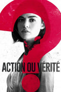 Action Ou Vérité ?