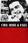 Che Guevara - L'ascension Et La Chute
