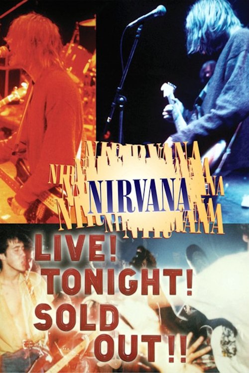 Nirvana - Live ! Tonight ! Sold Out !!