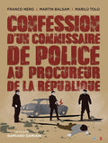 Confession D'un Commissaire De Police Au Procureur De La République