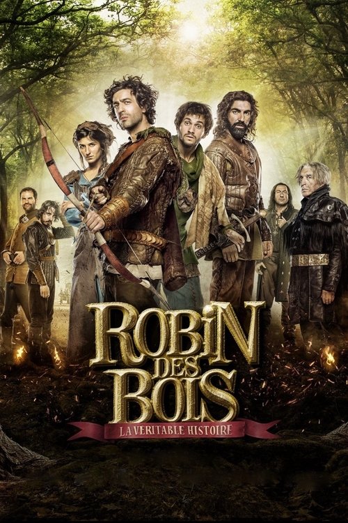 Robin Des Bois, La Veritable Histoire