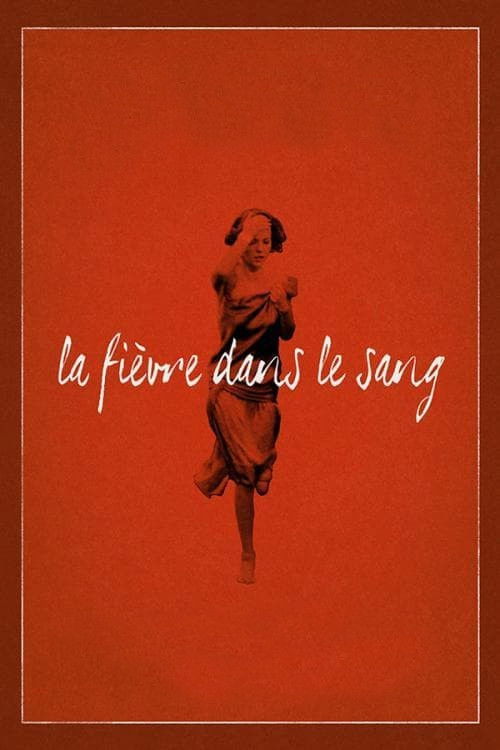 La Fièvre Dans Le Sang