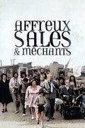 Affreux, Sales Et Méchants