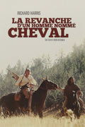 La Revanche D'un Homme Nommé Cheval
